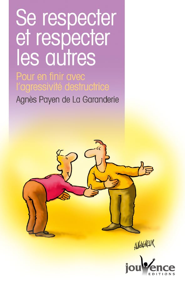Couverture SE RESPECTER ET RESPECTER LES AUTRES - La Garanderie Payen (Poche) - ISBN 9782883536487