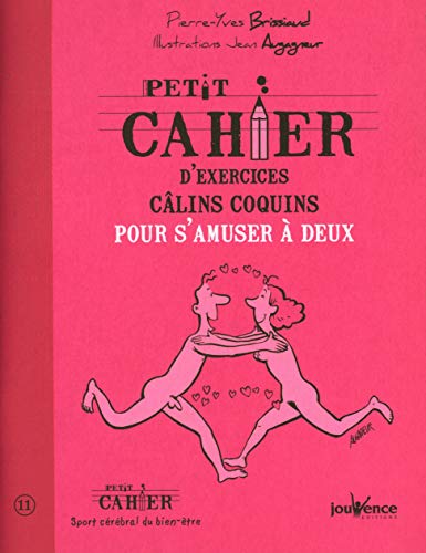 Couverture PETIT CAHIER D'EXERCICES CALINS COQUINS POUR S'AMUSER A DEUX - Brissiaud (Broché) - ISBN 9782883538047