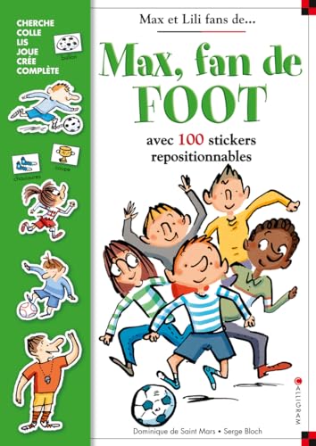 Couverture MAX, FAN DE FOOT : AVEC 100 STICKERS REPOSITIONNABLES (Poche) - ISBN 9782884806749