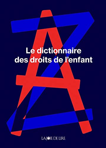 Couverture LE DICTIONNAIRE DES DROITS DE L'ENFANT (Broché) - ISBN 9782889084920