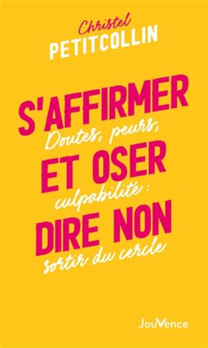 Couverture S'AFFIRMER ET OSER DIRE NON - Petitcollin (Poche) - ISBN 9782889534913