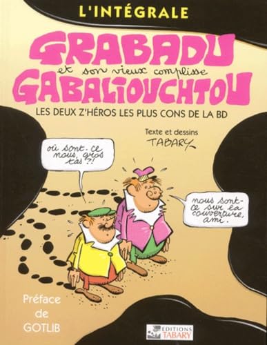 Couverture L'INTEGRALE GRABADU ET SON VIEUX COMPLISSE GABALIOUCHTOU (Broché) - ISBN 9782904799495