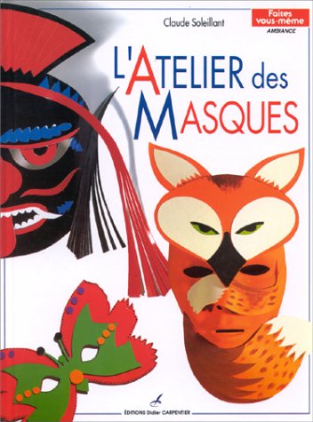 Couverture L'ATELIER DES MASQUES (Broché) - ISBN 9782906962613