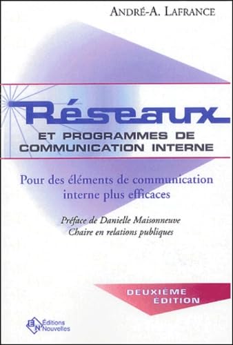 Couverture RESEAUX ET PROGRAMMES DE COMMUNICATION INTERNE - Lafrance (Broché) - ISBN 9782921696937
