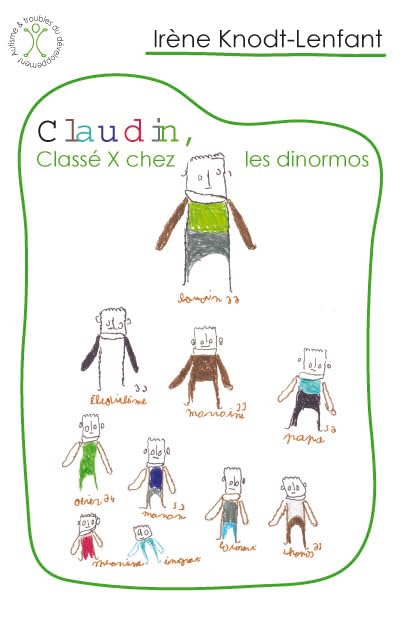 Couverture CLAUDIN, CLASSE X CHEZ LES DINORMOS - Knodt-Lenfant (Broché) - ISBN 9782951746428