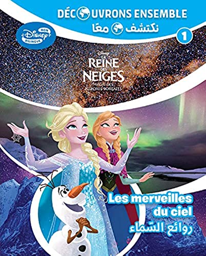 Couverture LA REINE DES NEIGES : LE CIEL NOCTURE 1 LES MERVEILLES DU CIEL - Disney (Poche) - ISBN 9786144691366