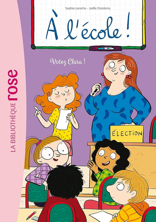 A l'école ! 05 - Votez Clara ! cover image
