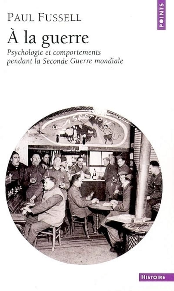 À la guerre : Psychologie et comportements pendant la Seconde Guerre mondiale cover image