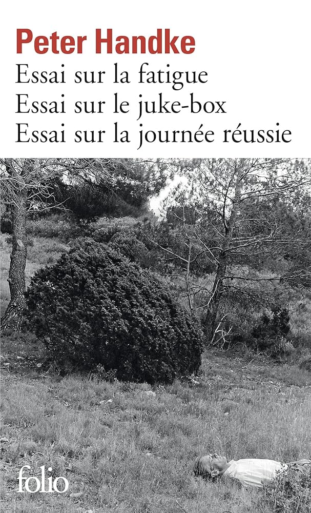 Essai sur la fatigue, essai sur le juke-box, essai sur la journée réussie - Prix Nobel de Littérature 2019 cover image