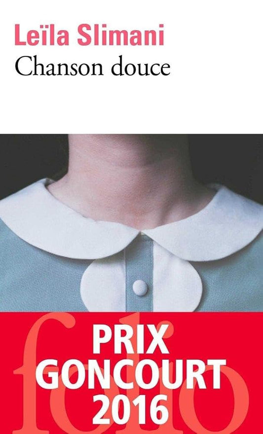 Chanson douce - Prix Goncourt 2016 cover image