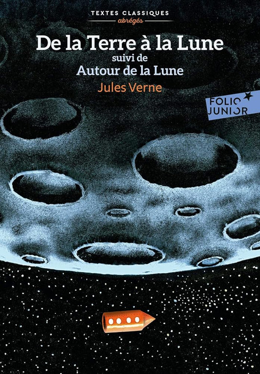 DE LA TERRE A LA LUNE SUIVI DE AUTOUR DE LA LUNE cover image
