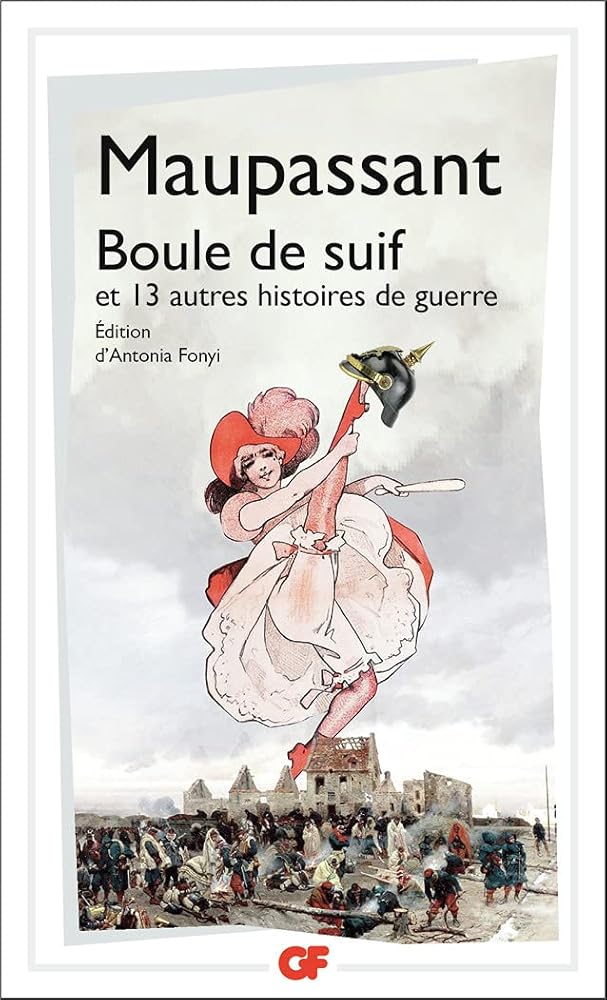 BOULE DE SUIF ET 13 AUTRES HISTOIRES DE GUERRE cover image
