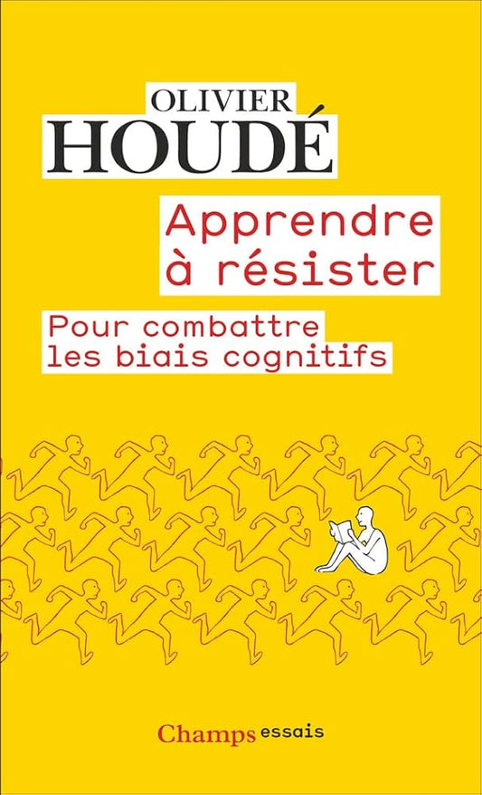 Apprendre à résister: Pour combattre les biais cognitifs cover image