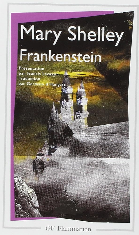 Frankenstein ou Le Prométhée moderne: PRESENTATION PAR FRANCIS LACASSIN / TRADUCTION PAR GERMAIN D'HANGEST cover image