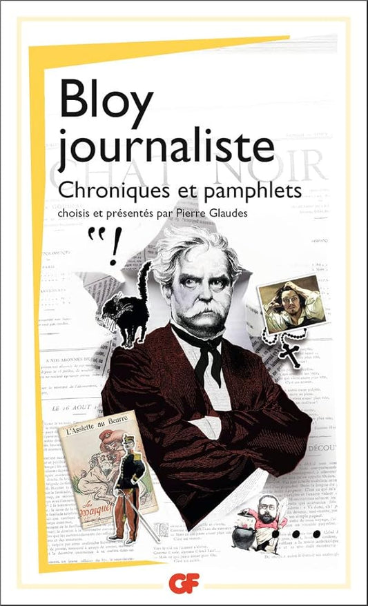 Bloy journaliste : Chroniques et pamphlets cover image