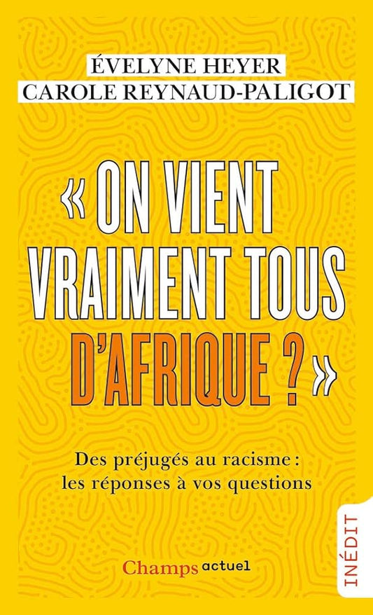 «On vient vraiment tous d'Afrique ?»: Des préjugés au racisme : les réponses à vos questions cover image