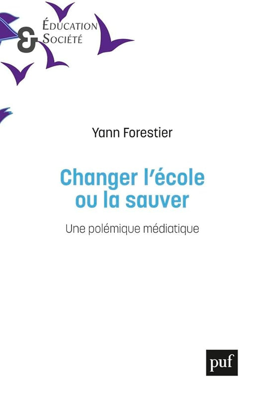 Changer l'école ou la sauver: Une polémique médiatique cover image