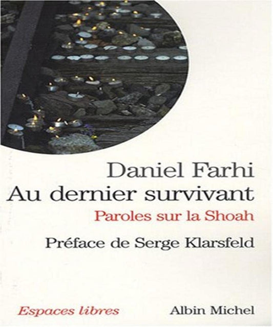 Au dernier survivant: Paroles sur la Shoah cover image