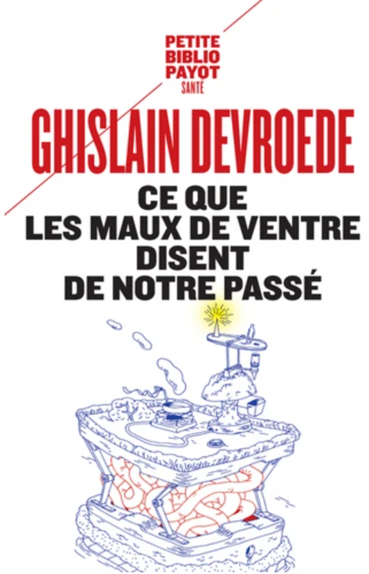 Ce que les maux de ventre disent de notre passé cover image