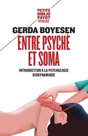 Entre psyché et soma: Introduction à la psychologie biodynamique cover image