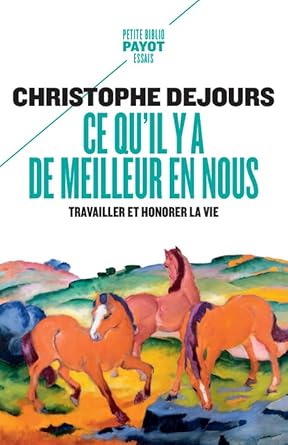 Ce qu'il y a de meilleur en nous: Travailler et honorer la vie cover image