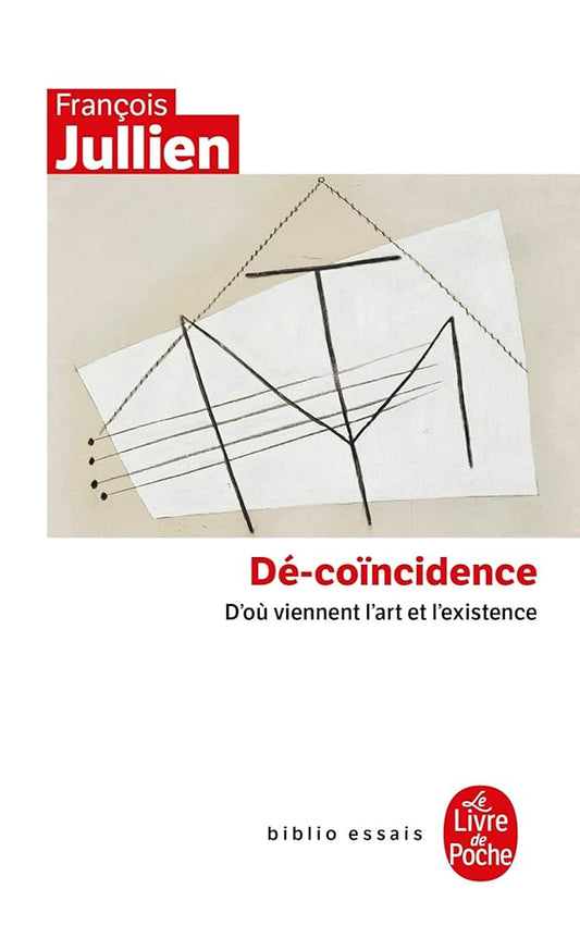 Dé-coincidence: D'où viennent l'art et l'existence cover image