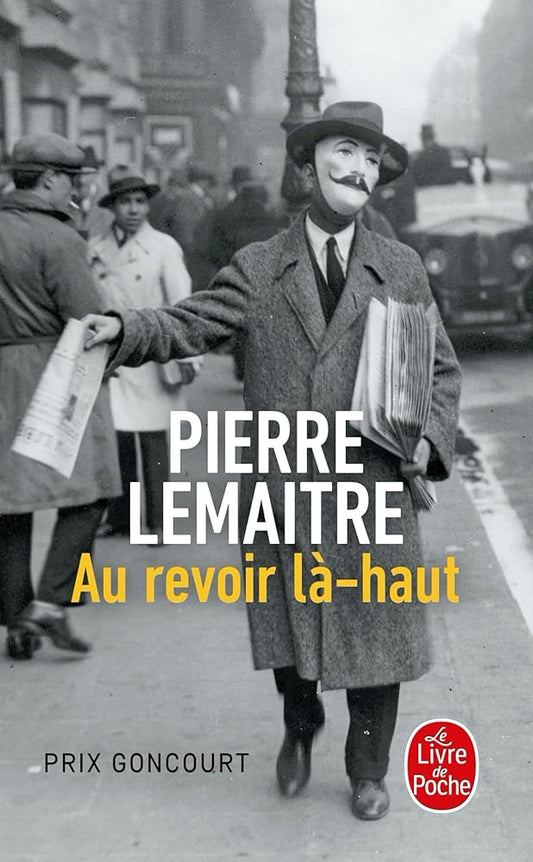 Au revoir là-haut - Prix Goncourt 2013 cover image