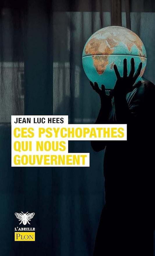 Ces psychopathes qui nous gouvernent cover image