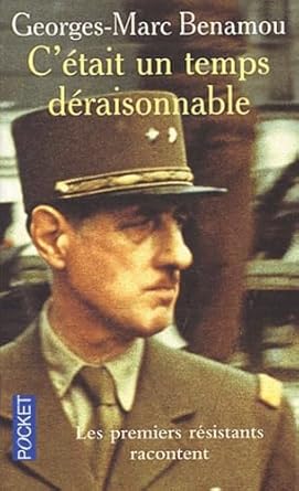 C'était un temps déraisonnable : Les Premiers Résistants racontent cover image