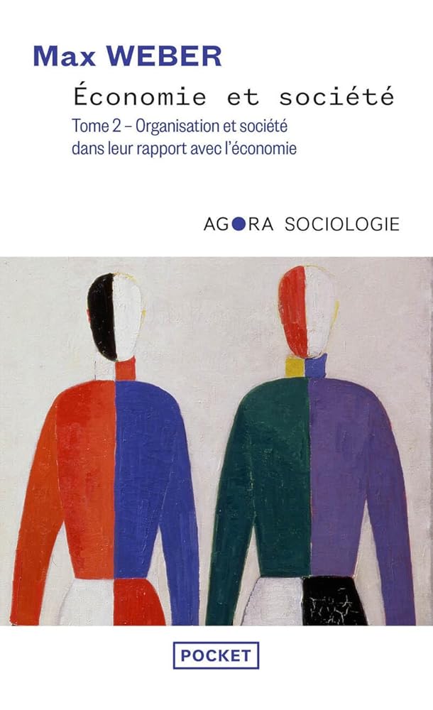 Économie et société – Tome 2 : Organisation et puissances de la société dans leur rapport avec l'économie cover image