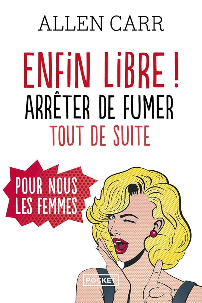 Enfin libre !: La méthode simple pour arrêter de fumer pour nous les femmes cover image