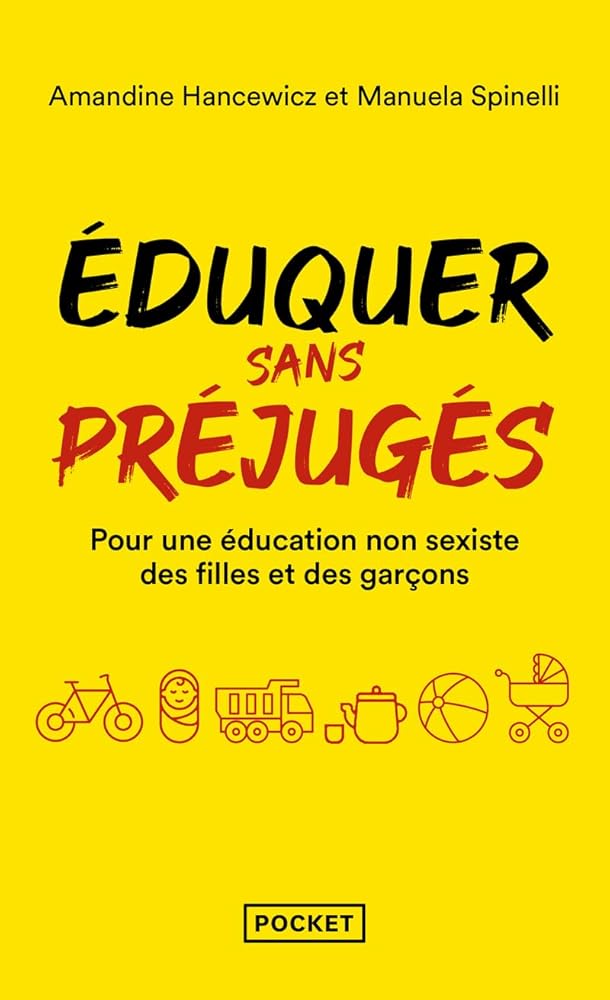 Eduquer sans préjugés: Pour une éducation non-sexiste des filles et des garçons cover image