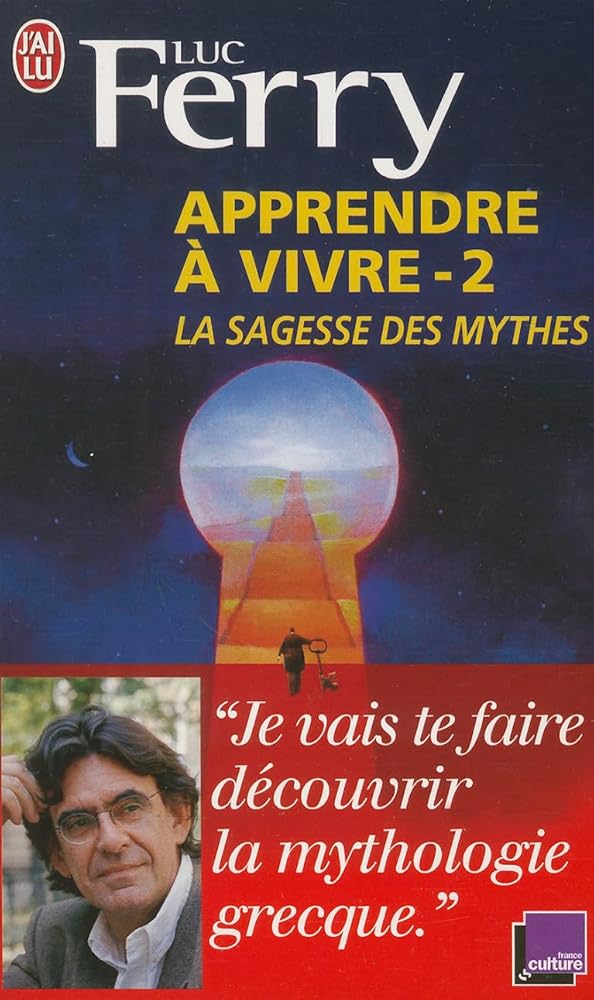 Apprendre à vivre: La sagesse des mythes (2) cover image