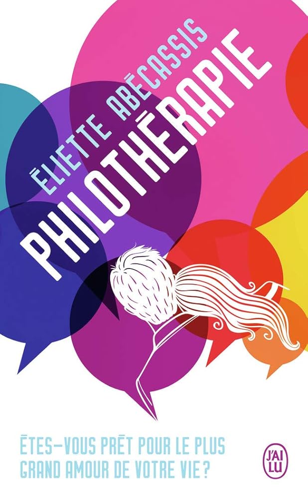 Philothérapie: Êtes-vous prêt pour le plus grand amour de votre vie ? cover image