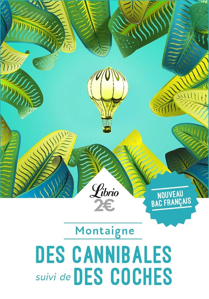 Des Cannibales suivi de Des Coches - PROGRAMME NOUVEAU BAC 2021 1ère - Parcours Notre monde vient d'en trouver un autre cover image