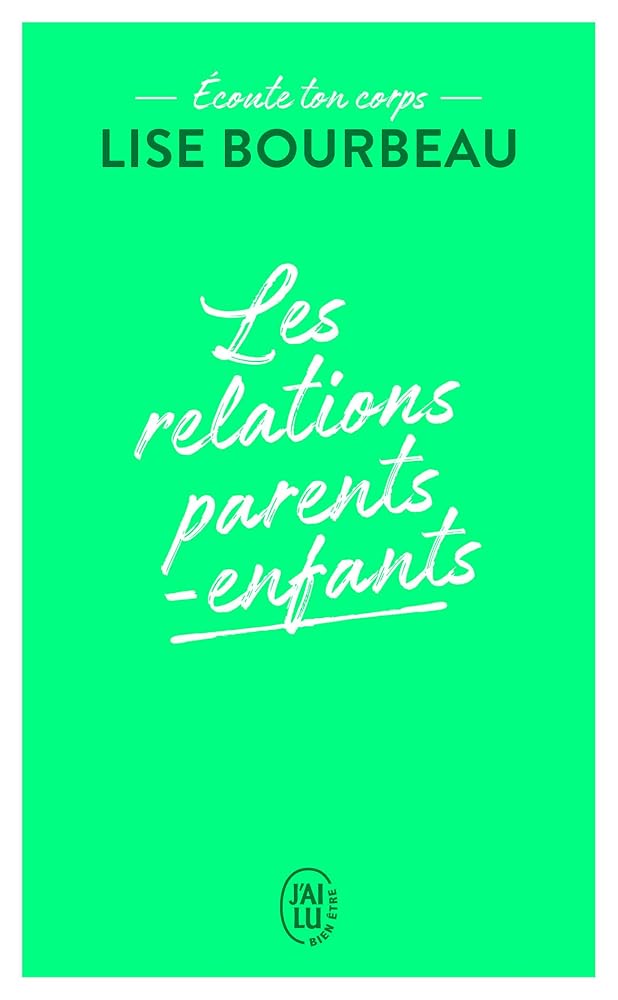 Écoute ton corps: Les relations parents-enfants cover image