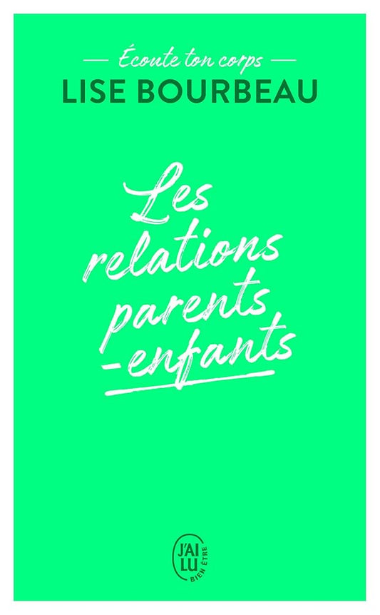 Écoute ton corps: Les relations parents-enfants cover image