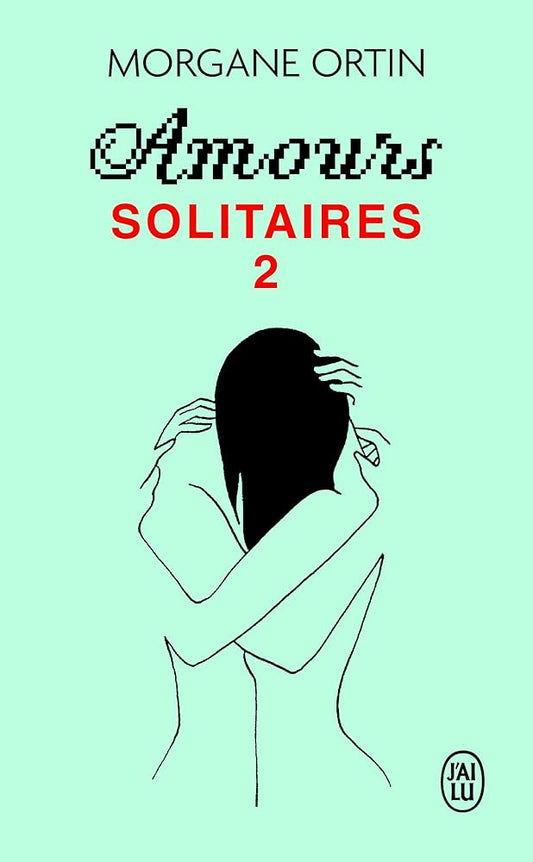 Amours solitaires 2: Une petite éternité cover image