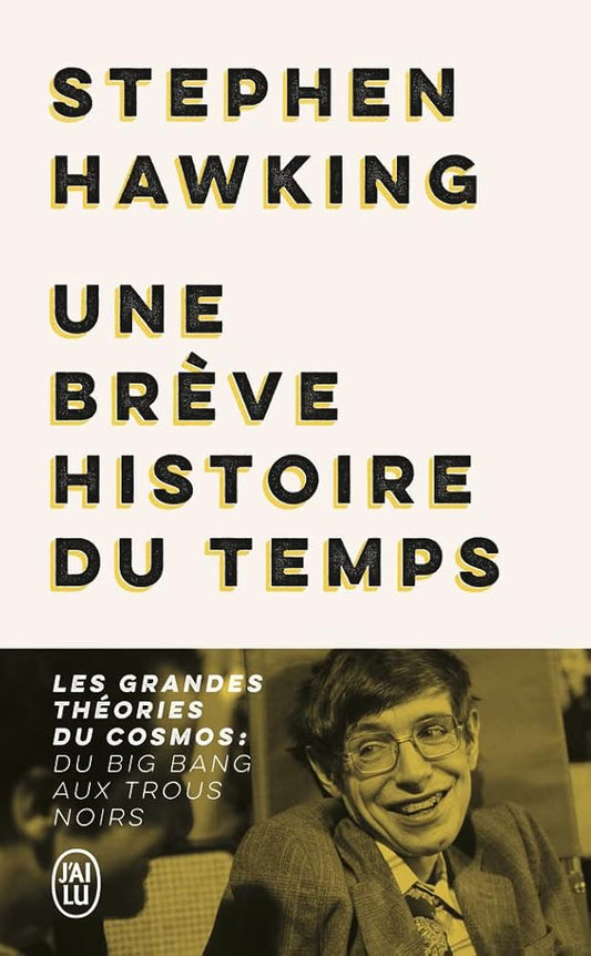 Une brève histoire du temps: Les grandes théories du cosmos : du Big Bang aux trous noirs cover image