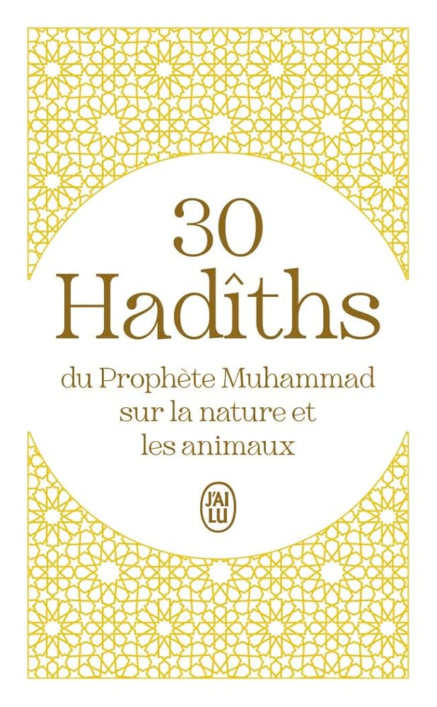 30 Hadîths du Prophète Muhammad sur la nature et les animaux cover image