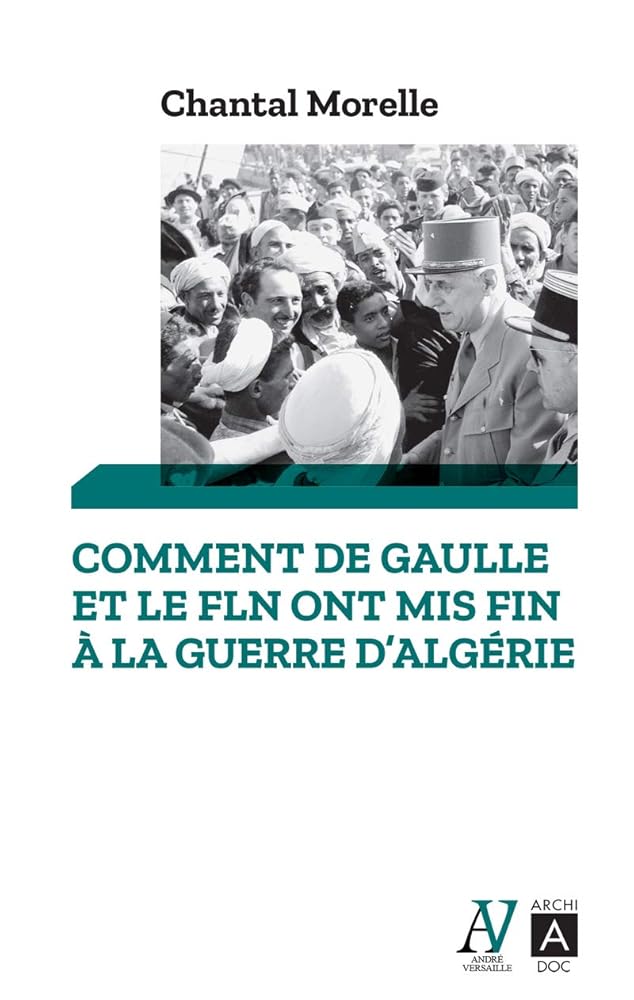 Comment De Gaulle et le FLN ont mis fin à la guerre d'Algérie cover image