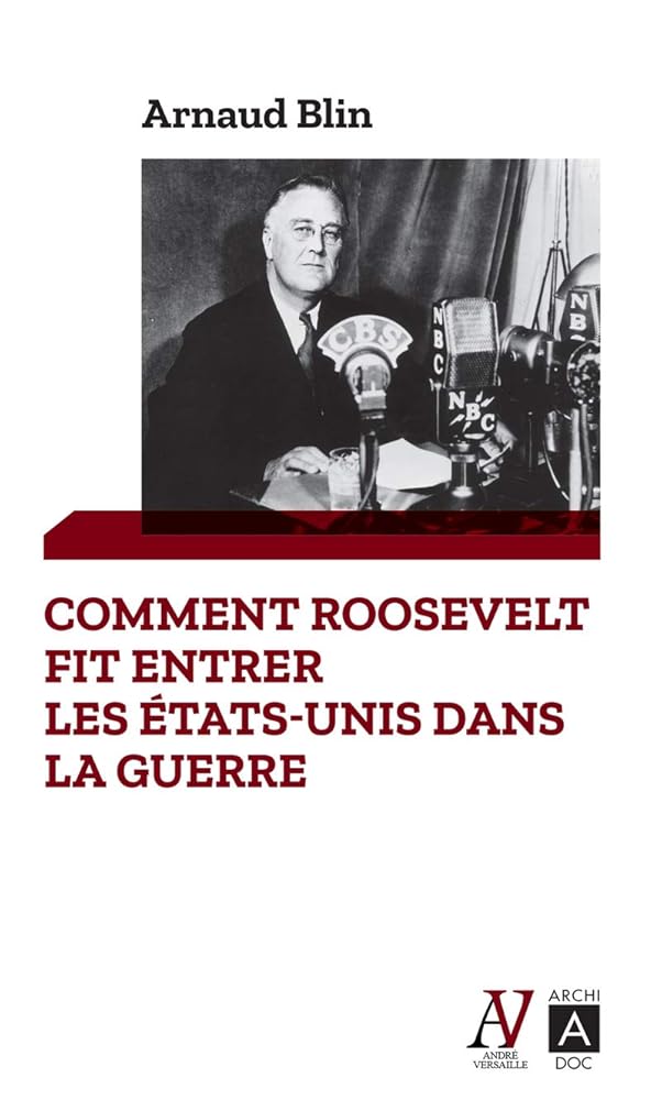 Comment Roosevelt fit entrer les Etats-Unis dans la guerre cover image