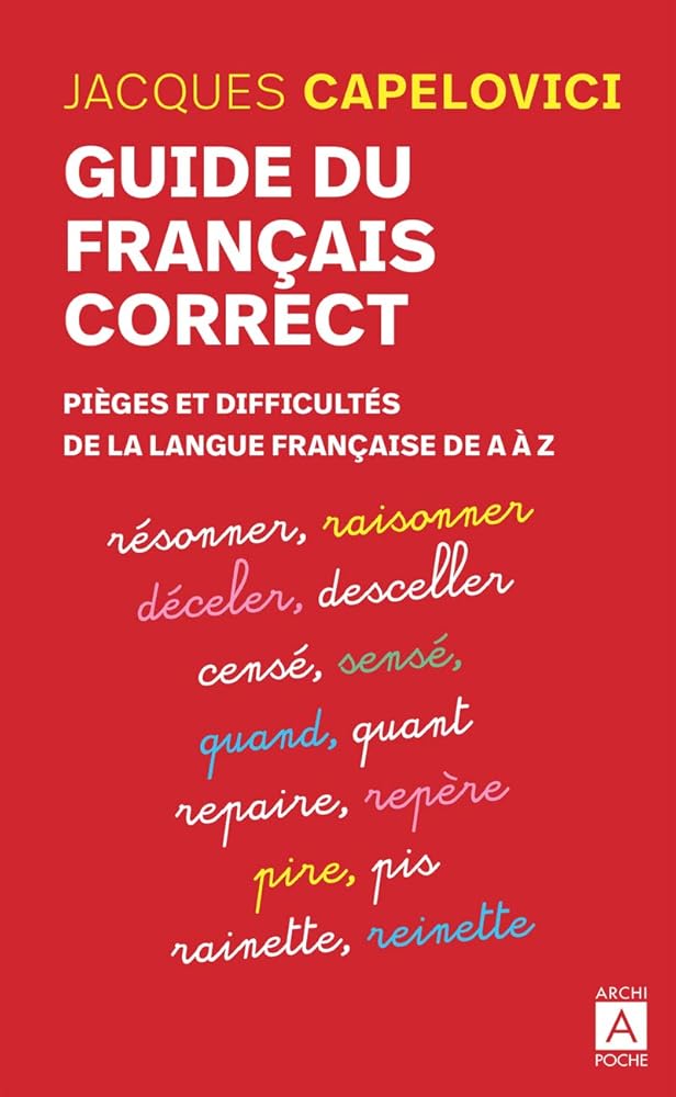 Guide du français correct - Pièges et difficultés de la langue française de A à Z cover image