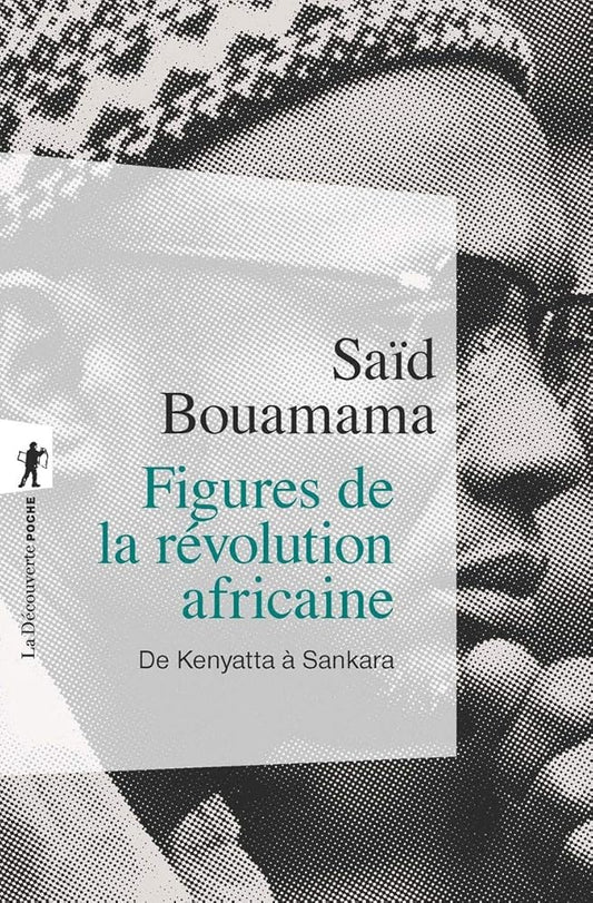 Figures de la révolution africaine: De Kenyatta à Sankara cover image
