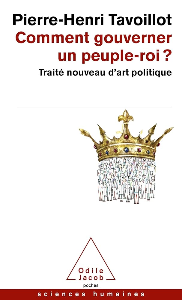 Comment gouverner un peuple-roi ?: Traité nouveau d'art politique cover image