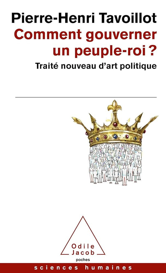 Comment gouverner un peuple-roi ?: Traité nouveau d'art politique cover image
