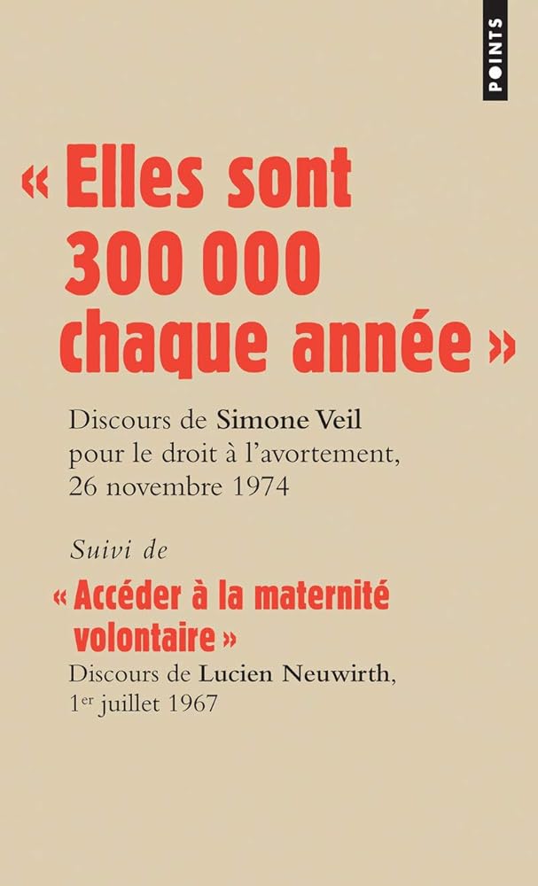 « Elles sont 300 000 chaque année »: Discours de la Ministre Simone Veil pour le droit à lavortement devant lAssemblée nationale, 26 no cover image