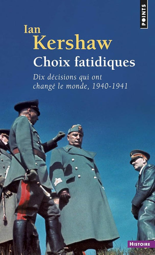 Choix fatidiques: Dix décisions qui ont changé le monde, 1940-1941 cover image