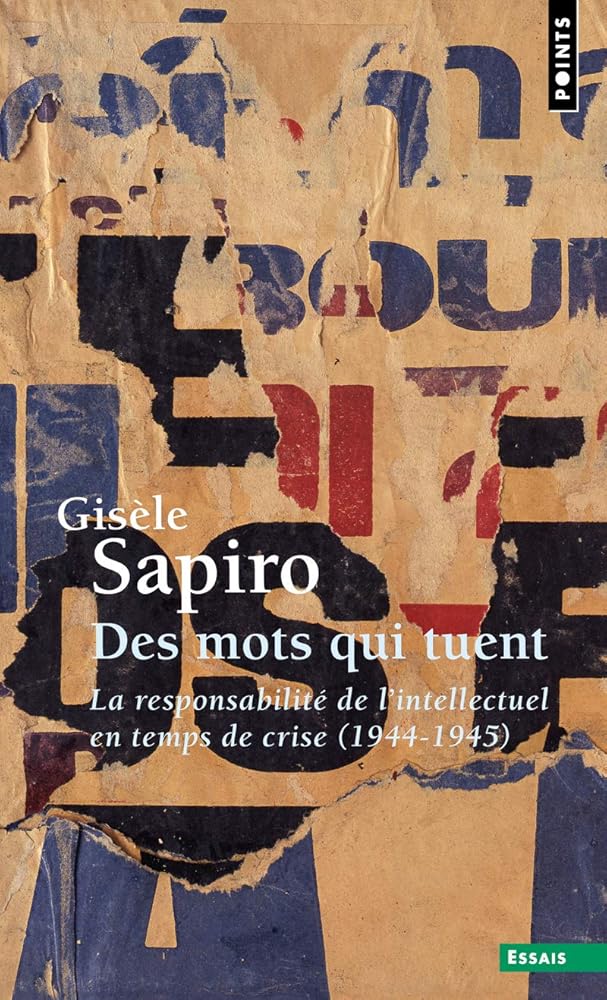 Des mots qui tuent: La responsabilité de l'intellectuel en temps de crise (1944-1945) cover image