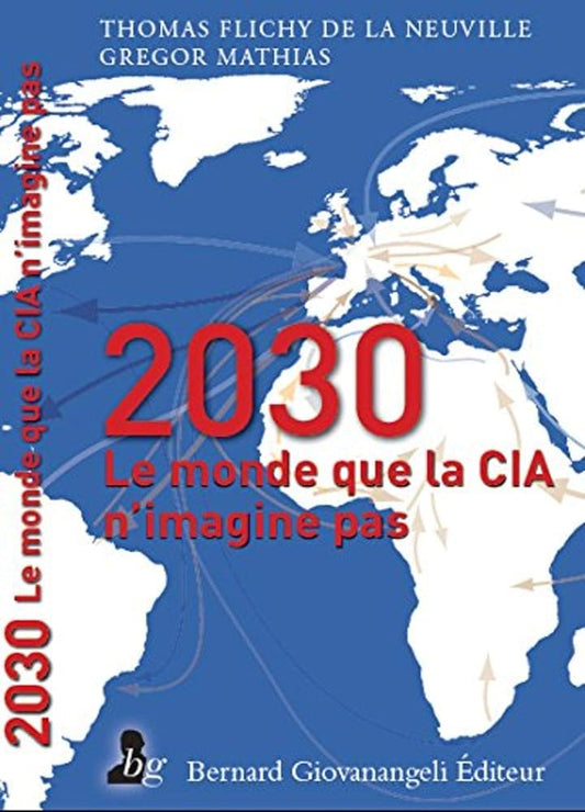 Le monde en 2030 : Celui que la CIA n'imagine pas cover image